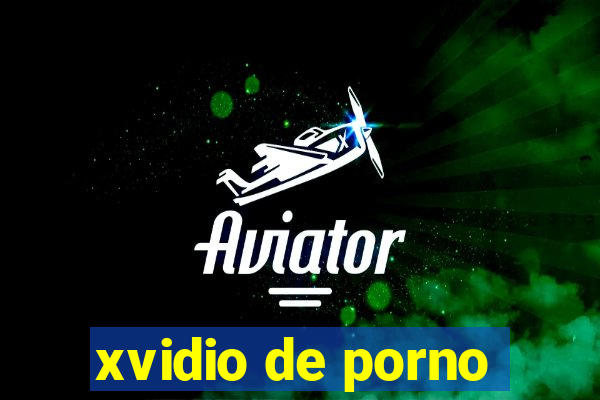 xvidio de porno